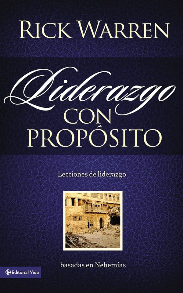 Liderazgo con proposito - Rick Warren